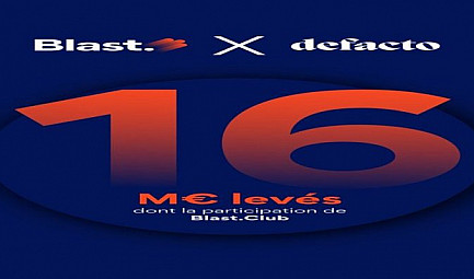 Defacto lève 16 M€ avec la participation du Blast Club : vers un champion européen du financement instan..
